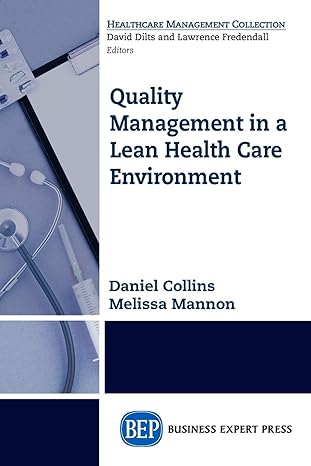 quality management in a lean health care environment 1st edition melissa mannon 1606499785, 978-1606499788