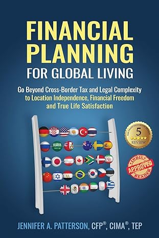 financial planning for global living go beyond cross border tax and legal complexity to location independence