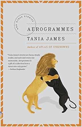 aerogrammes and other stories  tania james 0307389022, 978-0307389022