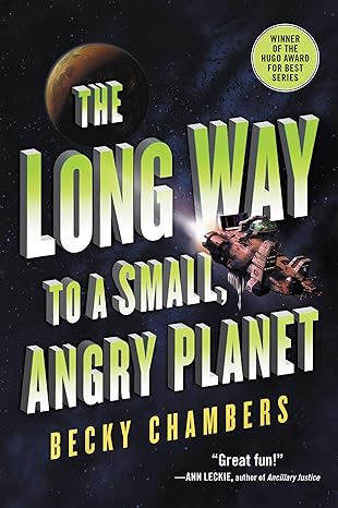 the long way to a small angry planet  becky chambers 0062444131, 978-0062444134