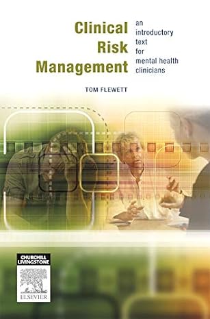 clinical risk management an introductory text for mental health clinicians 1st edition tom flewett