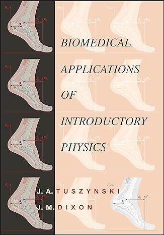biomedical applications for  physics 1st edition j. a. tuszynski ,j. m. dixon 0471412953, 978-0471412953