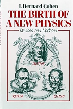 the birth of a new physics 1st edition i. bernard cohen 0393300455, 978-0393300451