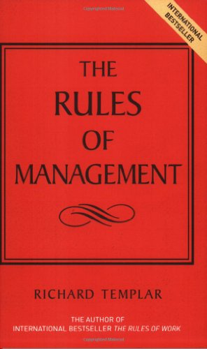 the rules of management 1st edition richard templar 0273695169, 9780273695165