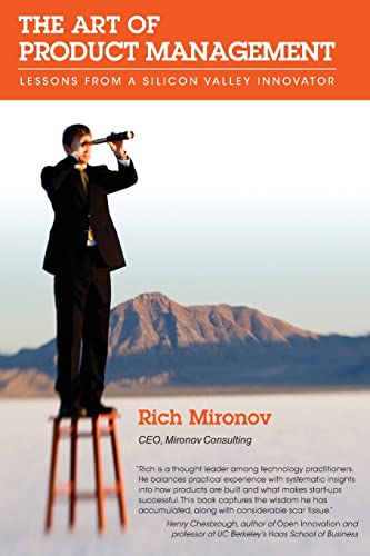 the art of product management lessons from a silicon valley innovator 1st edition rich mironov 1439216061,