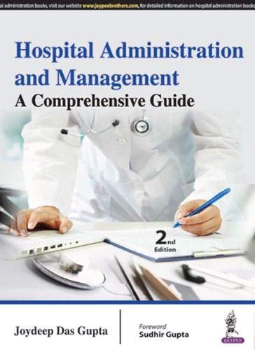 hospital administration and management a comprehensive guide 2nd edition joydeep das gupta 9352501322,