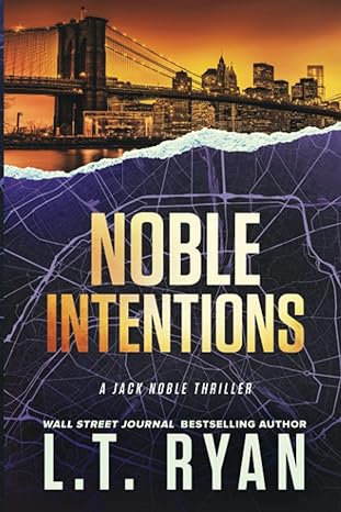 noble intentions a jack noble thriller  l.t. ryan 1479204951, 978-1479204953