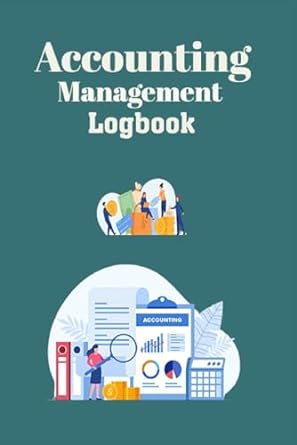 accounting management logbook 1st edition miranda nelson b0cn9738z1