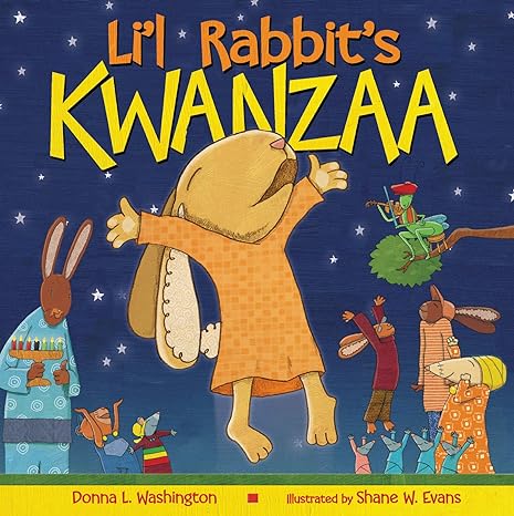 li l rabbit s kwanzaa a kwanzaa holiday book for kids  donna l. washington, shane w. evans 0060728183,