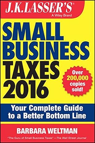 j k lassers small business taxes 2016 your complete  guide to a better bottom line 2016 edition barbara