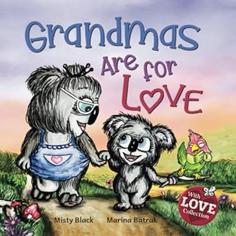 grandmas are for love  misty black, marina batrak 1951292243, 978-1951292249