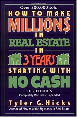 how to make million$ in real estate in three years starting with no cash 3rd edition tyler hicks 0735201609,