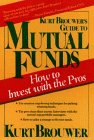 guide to mutual funds how to invest with the pros 1st edition kurt brouwer 0471521280, 978-0471521280
