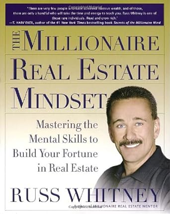 the millionaire real estate mindset mastering the mental skills to build your fortune in real estate 1st