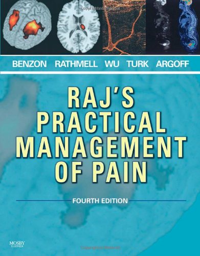 rajs practical management of pain 4th edition honorio benzon , james p. rathmell , christopher l. wu , dennis
