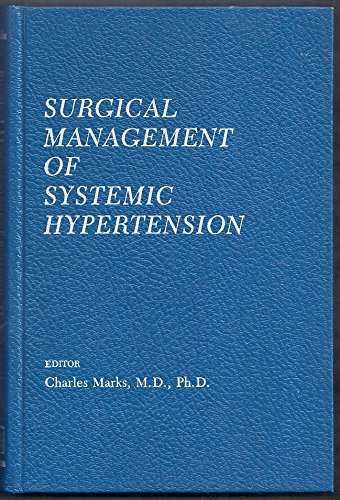 surgical management of systemic hypertension 1st edition charles marks 0879931566, 9780879931568