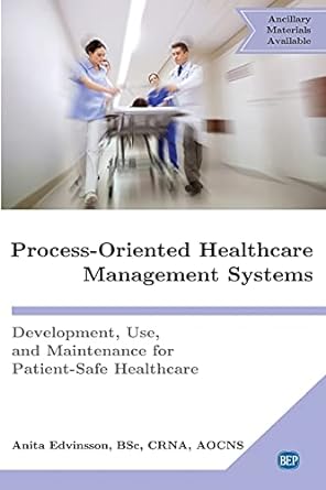 process oriented healthcare management systems development use and maintenance for patient safe healthcare