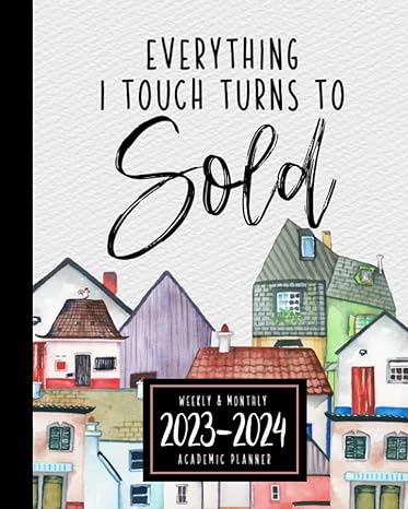 everything i touch turns to sold academic planner 2023-2024 1st edition printed bliss planners 979-8657729986