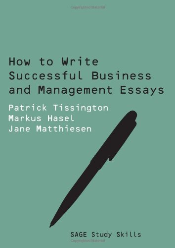 how to write successful business and management essays 1st edition patrick tissington , markus hasel , jane