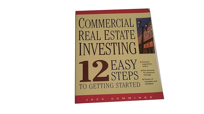 commercial real estate investing 12asy steps to getting started 1st edition jack cummings 0471647144,