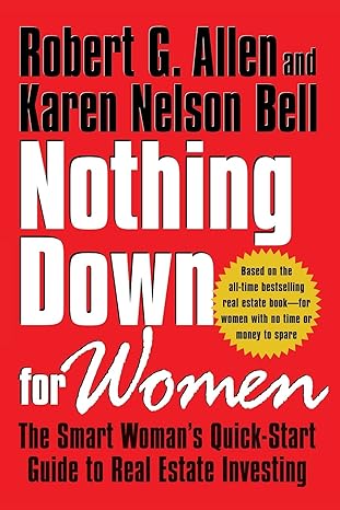 nothing down for women the smart womans quick start guide to real estate investing 1st edition robert g.