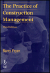 the practice of construction management 3rd edition barry fryer 0632041420, 9780632041428
