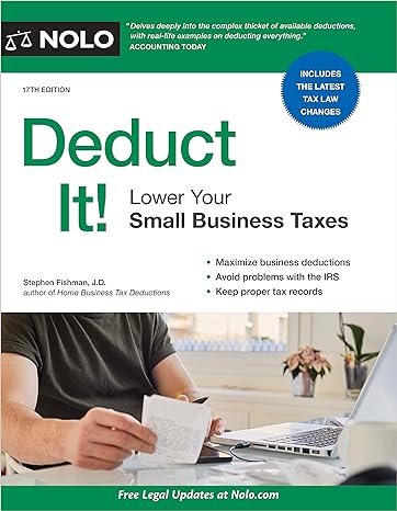 deduct it lower your small business taxes 17th edition stephen fishman j.d. 1413328067, 978-1413328066
