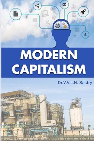 modern capitalism 1st edition dr. v.v.l.n. sastry 979-8581813911