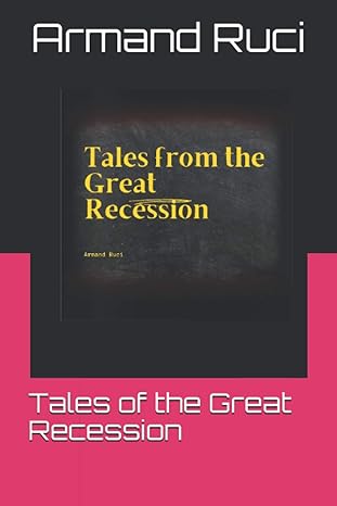 tales of the great recession 1st edition armand ruci 979-8711532408