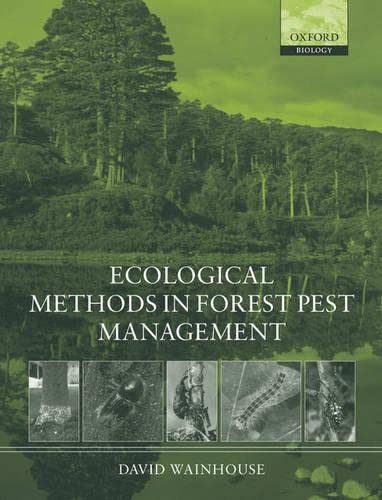 ecological methods in forest pest management 1st edition david wainhouse 0198505647, 9780198505648