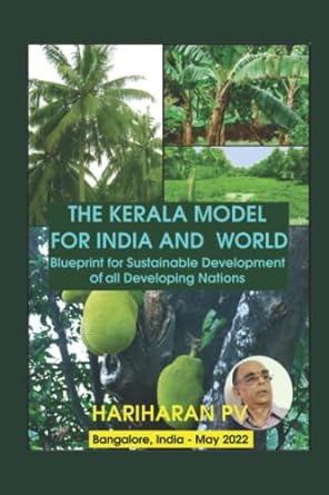 the kerala model for india and world blueprint for sustainable development of all developing nations 1st