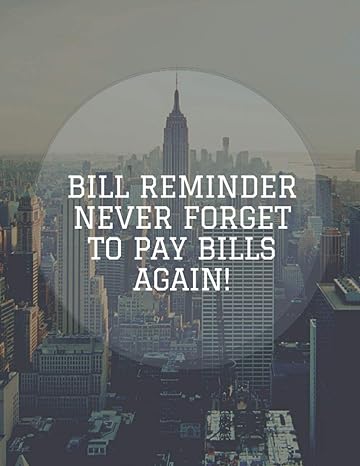 bill reminder never forget to pay bills again 1st edition sourkos poblish 979-8729383573