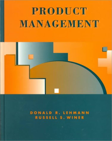 product management 2nd edition donald r.lehmann , russell s.winer 0256214395, 9780256214390