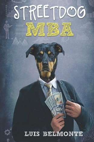 street dog mba 1st edition luis belmonte 979-8847275910