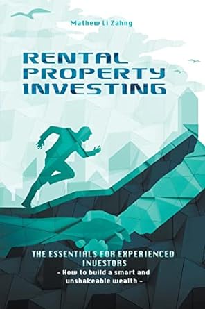 rental property investing the essentials for experienced investor 1st edition mathew li zahng 979-8215242131