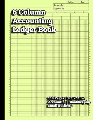 6 column accounting ledger book 1st edition calvin booker b0cj47sw5n