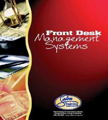 front desk management system 1st edition salon training international 141807330x, 9781418073305