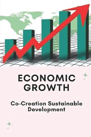 economic growth co creation sustainable development 1st edition kieth lecznar 979-8460088300