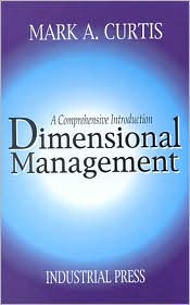 dimensional management a comprehensive introduction 1st edition mark a.curtis 0831130733, 9780831130732