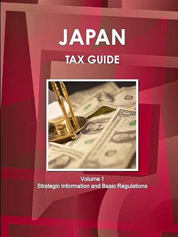 japan tax guide volume 1 strategic information and regulations 6th edition ibp usa 1433026643, 978-1433026645