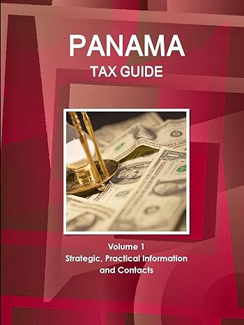 panama tax guide volume 1 strategic practical information and contacts 1st edition aa ibp 1433038951,