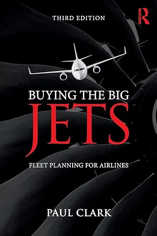 buying the big jets fleet planning for airlines 3rd edition paul clark 1138749826, 978-1138749825