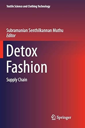 detox fashion supply chain 1st edition subramanian senthilkannan muthu 9811352275, 978-9811352270