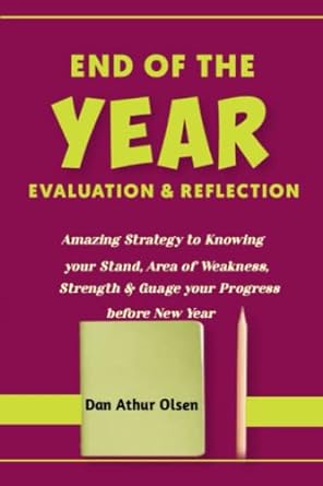 end of the year evaluation and reflection amazing strategy to knowing your stand area of weakness strength
