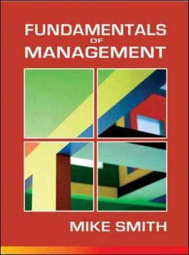 fundamentals of management 1st edition mike smith 0077122321, 9780077122324
