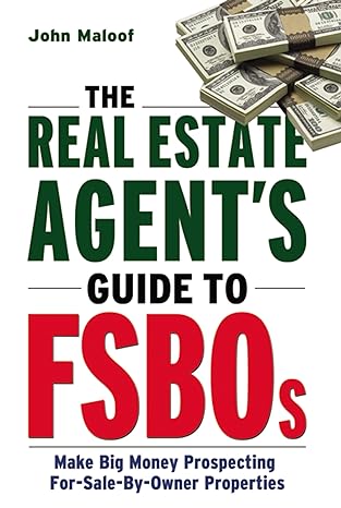 the real estate agents guide to fsbos make big money prospecting for sale by owner properties 1st edition