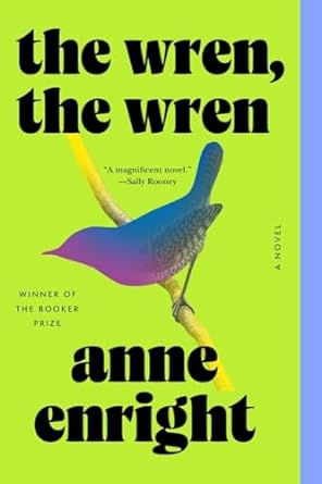 the wren the wren a novel  anne enright 1324076038, 978-1324076032