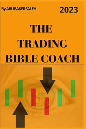 the trading bible coach 2023 1st edition mr abu baker saleh ,wadhah alsalami 979-8859406210