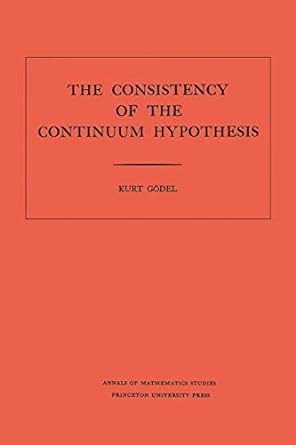 the consistency of the continuum hypothesis revised edition kurt godel 0691079277, 978-0691079271