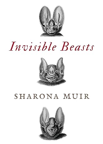invisible beasts  sharona muir 1934137804, 978-1934137802
